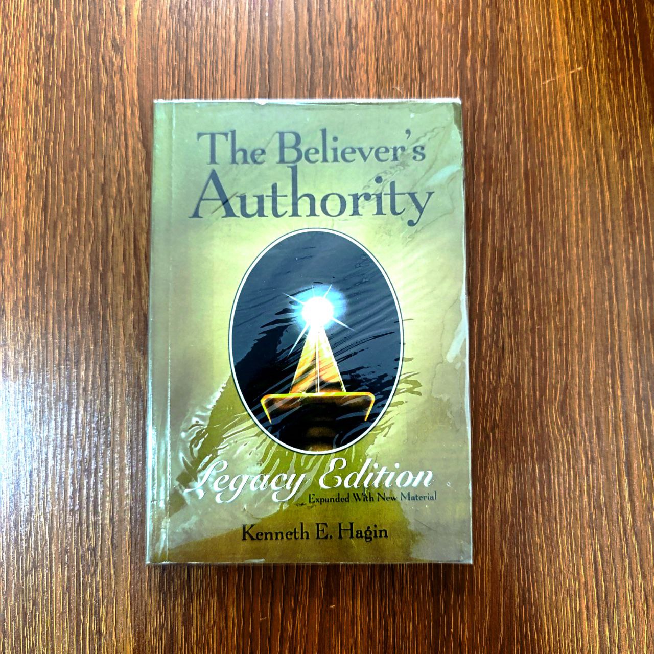 The Believer's Authority by Kenneth E. Hagin