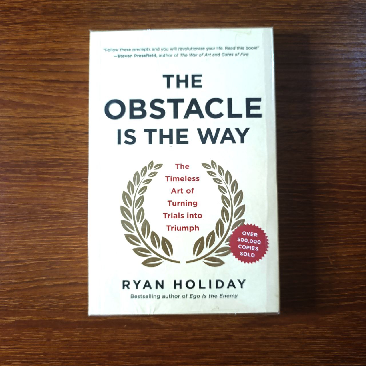 The Obstacle Is The way by Ryan Holiday