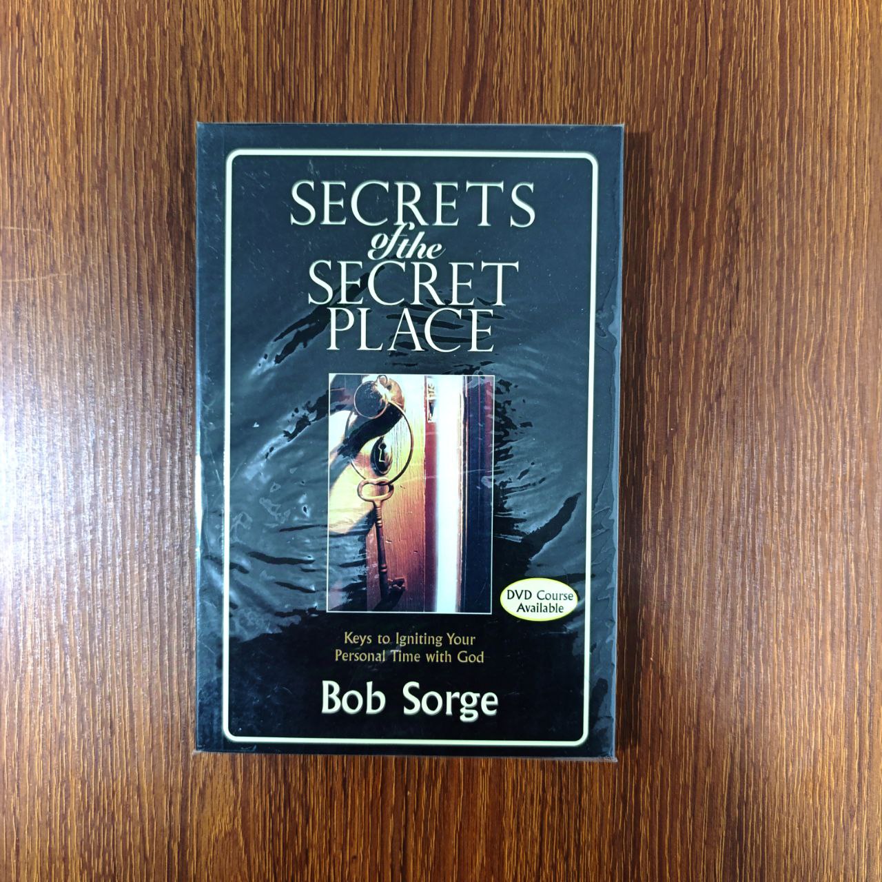 Secret Of The Secret Place by Bob Sorge