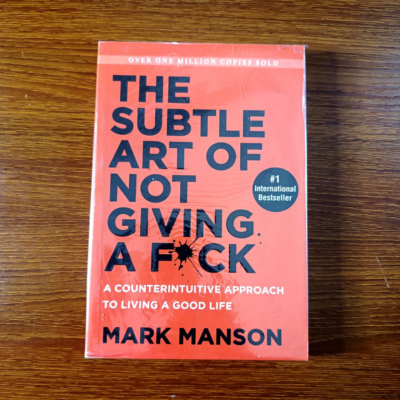The Subtle Art Of Not Giving A Fuck by Mark Manson
