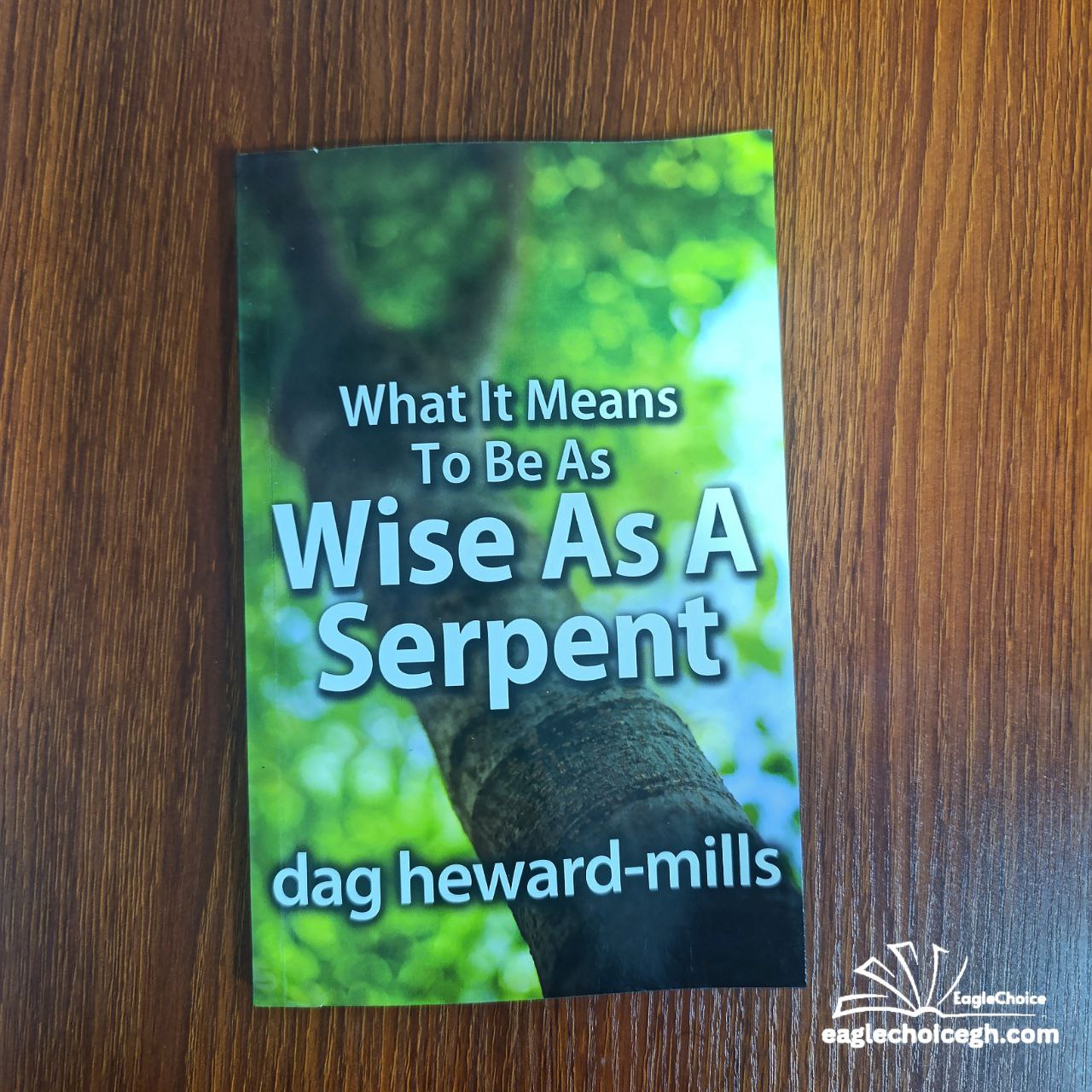 What It Means to Be As Wise As A Serpent