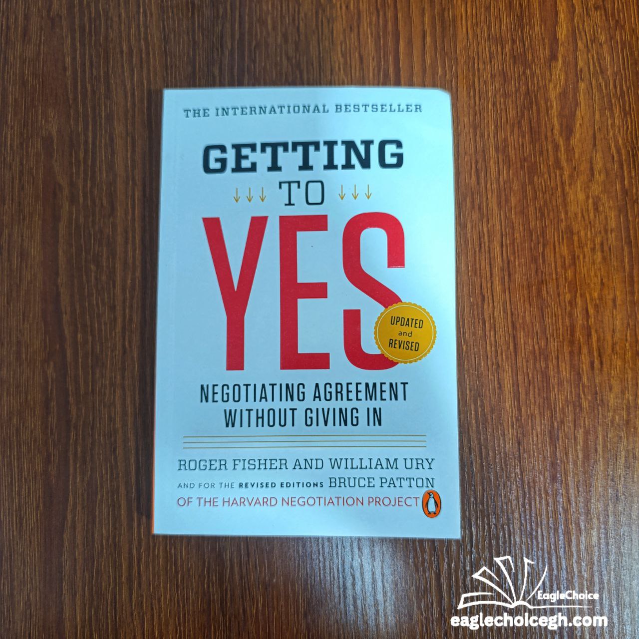 Getting to Yes by Roger Fisher