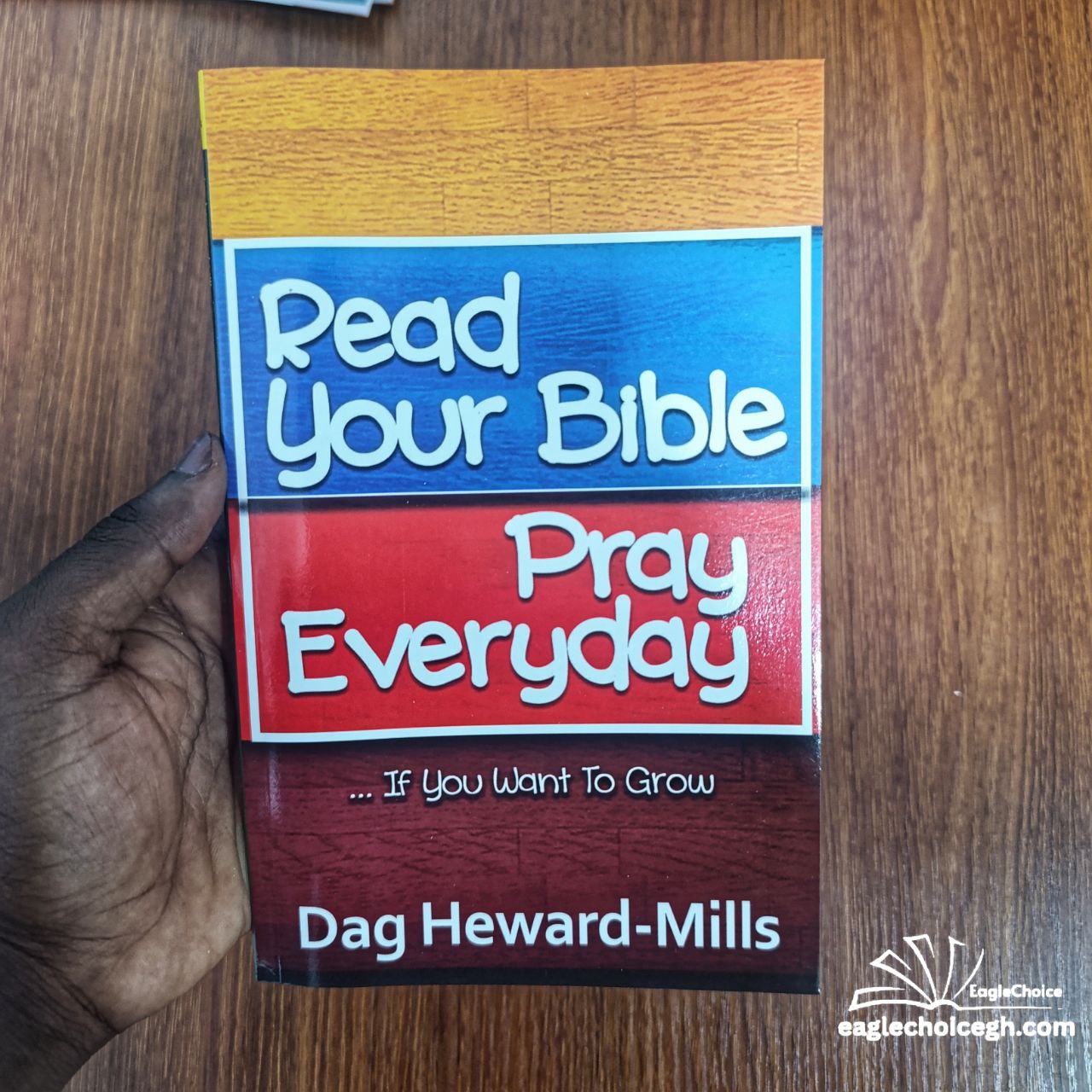 Read Your Bible Pray Everyday
