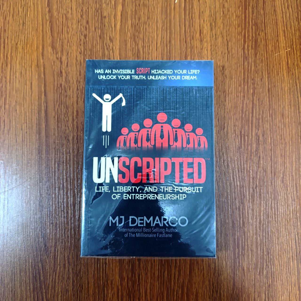 Unscripted: Life, Liberty, and the Pursuit of Entrepreneurship