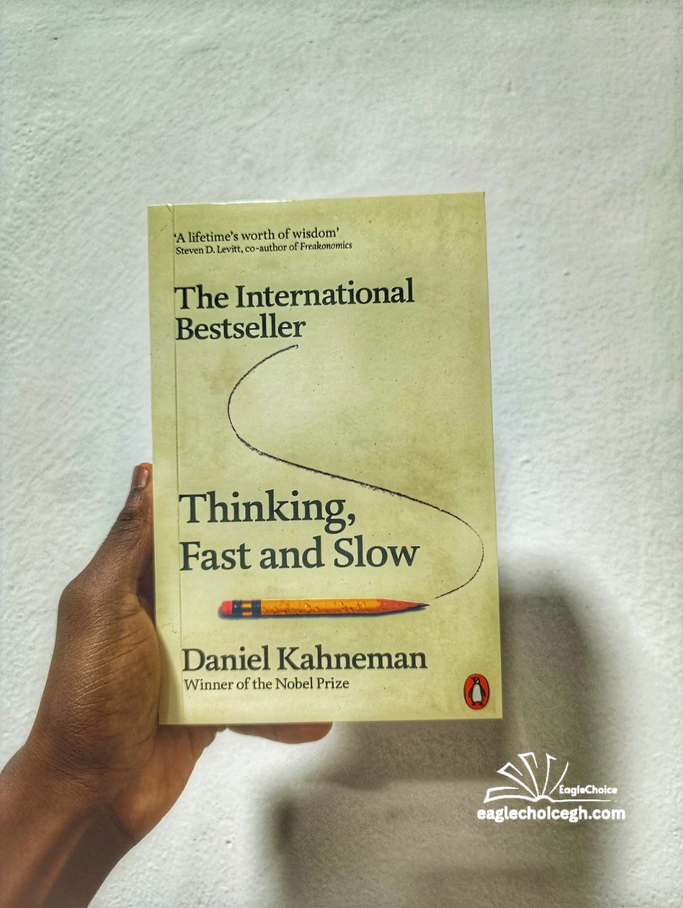 Thinking, Fast and Slow