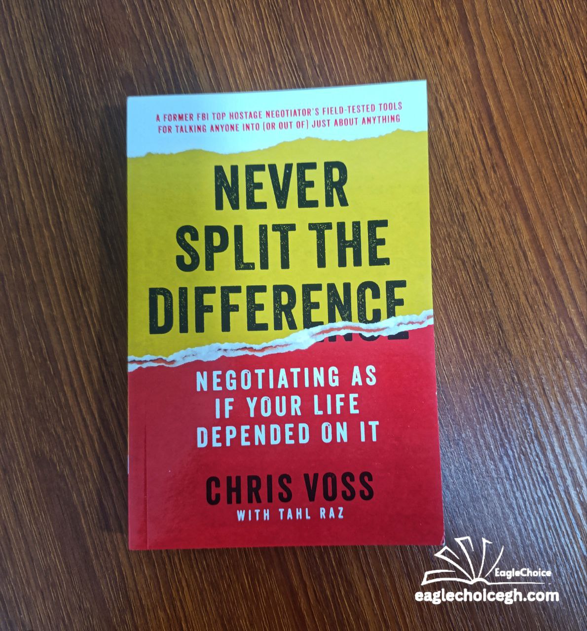 Never Split the Difference by Chris Voss