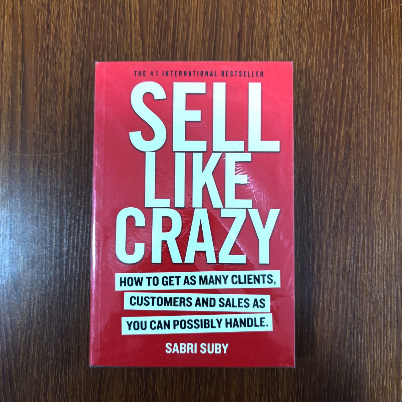 Sell Like Crazy by Sabri Suby