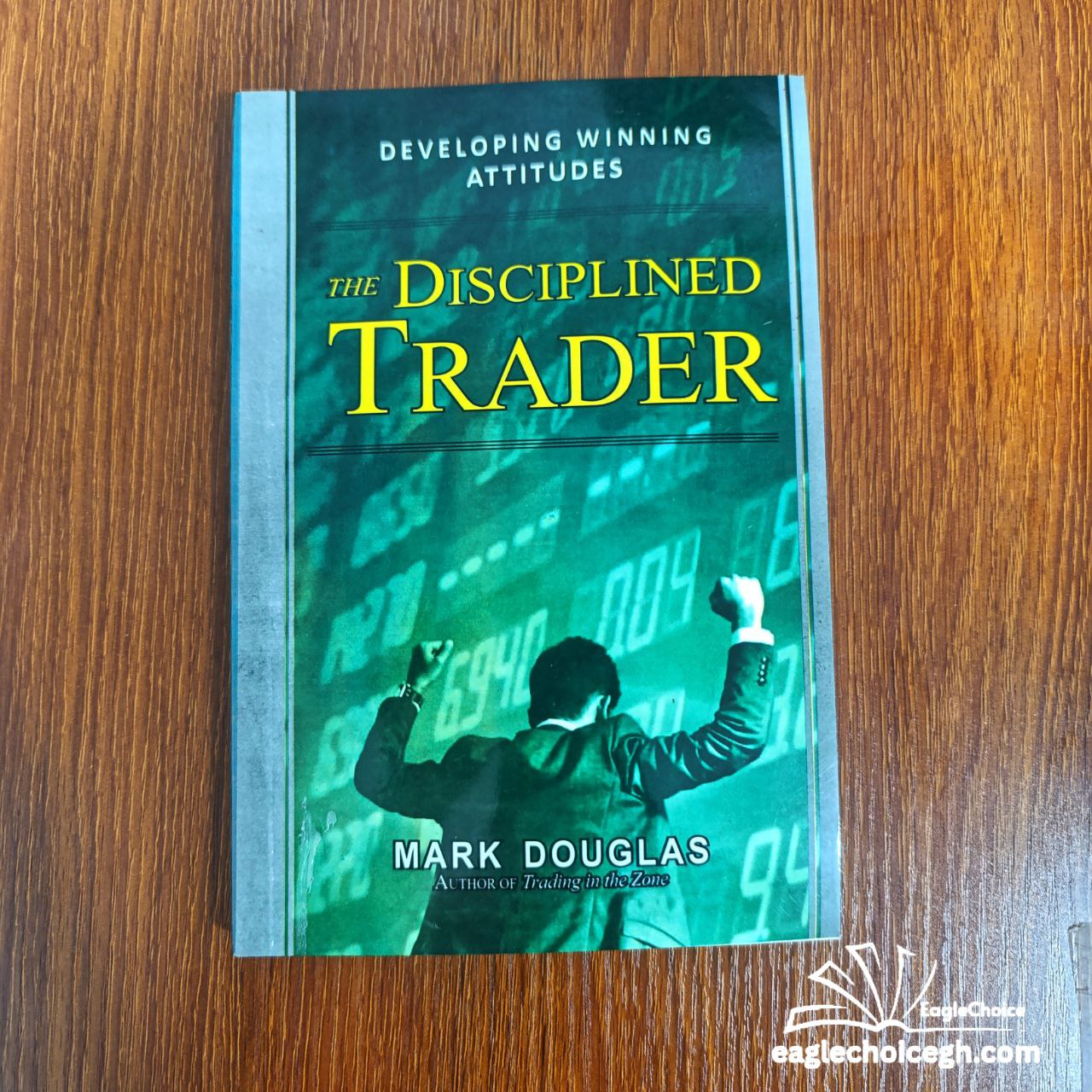 The Disciplined Trader