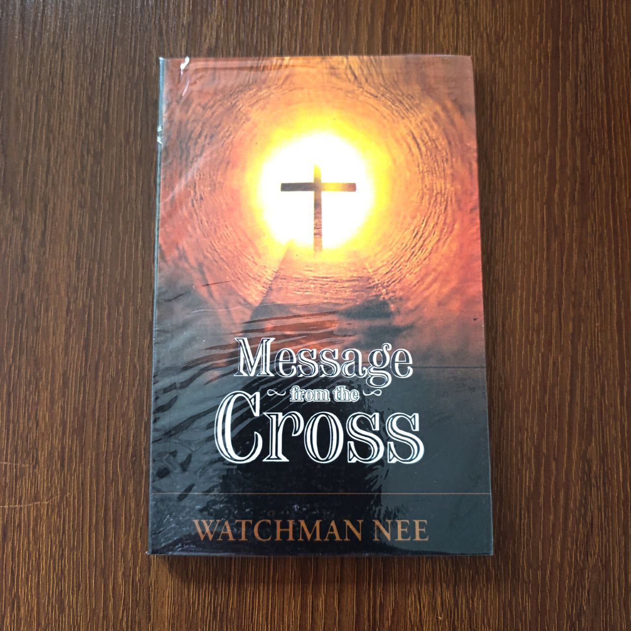 Message from the Cross by Watchman Nee 